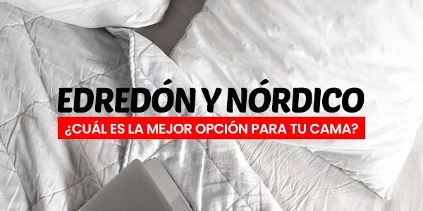 Diferencias entre un edredón y nórdico: ¿Cuál es la mejor opción para tu cama?