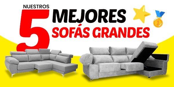 Los 5 mejores sofás grandes de Liquisofás